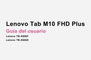 manual de usuario lenovao tab m10 fhd plus pdf